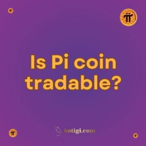Is Pi coin tradable?