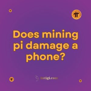 Does mining pi damage a phone?