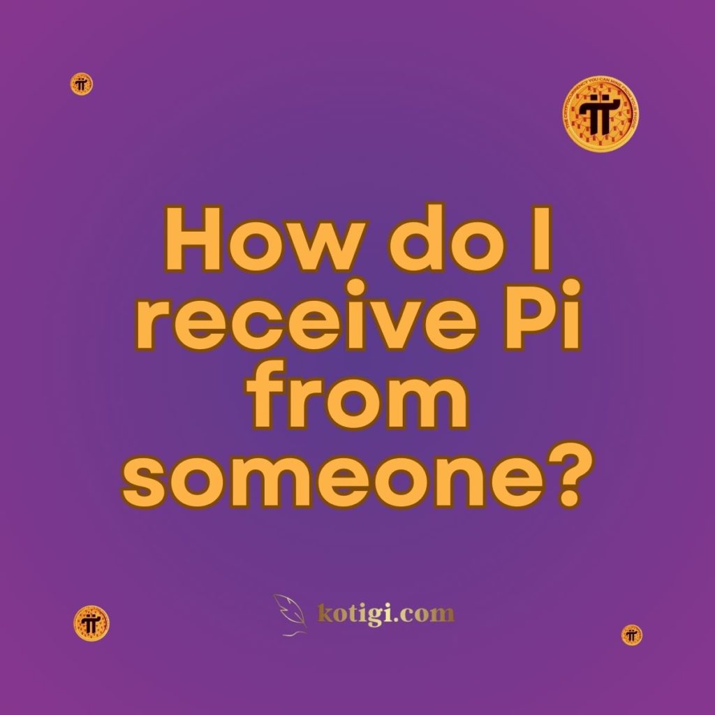 How do I receive Pi from someone?