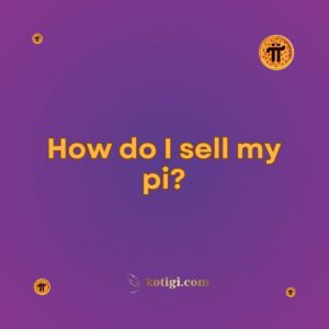 How do I sell my pi?