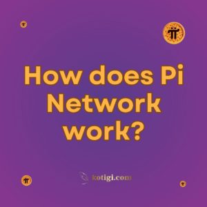 How does Pi Network work?