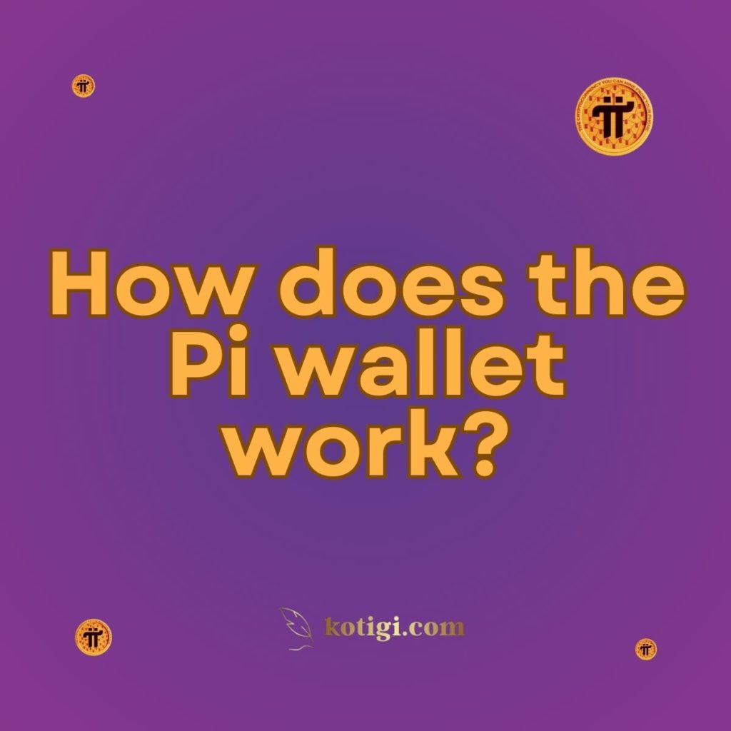 How does the Pi wallet work?