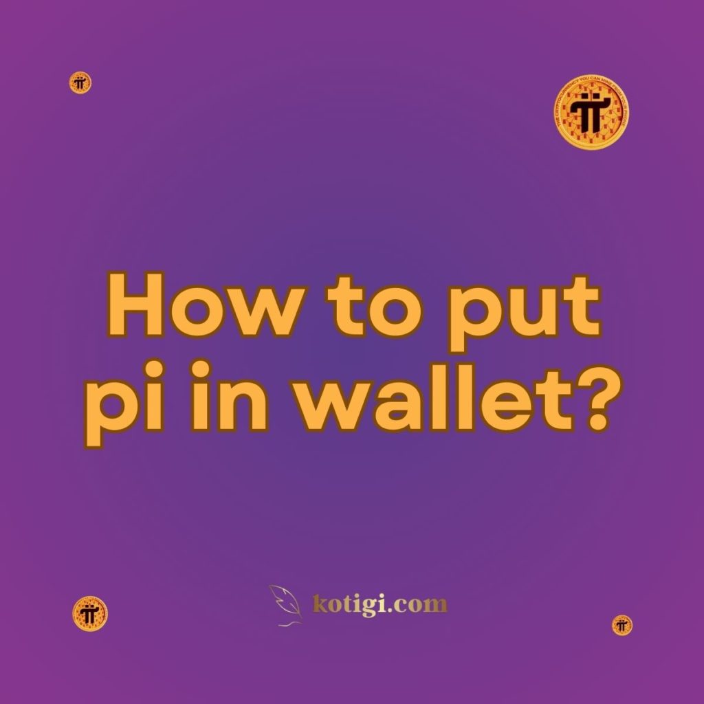 How to put pi in wallet?