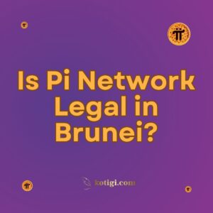 Is Pi Network Legal in Brunei?