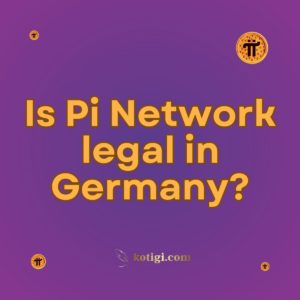 Is Pi Network legal in Germany?