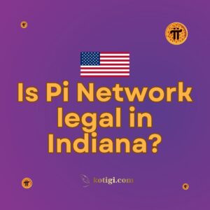 Is Pi Network legal in Indiana?