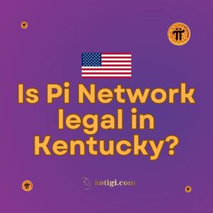 Is Pi Network legal in Kentucky?