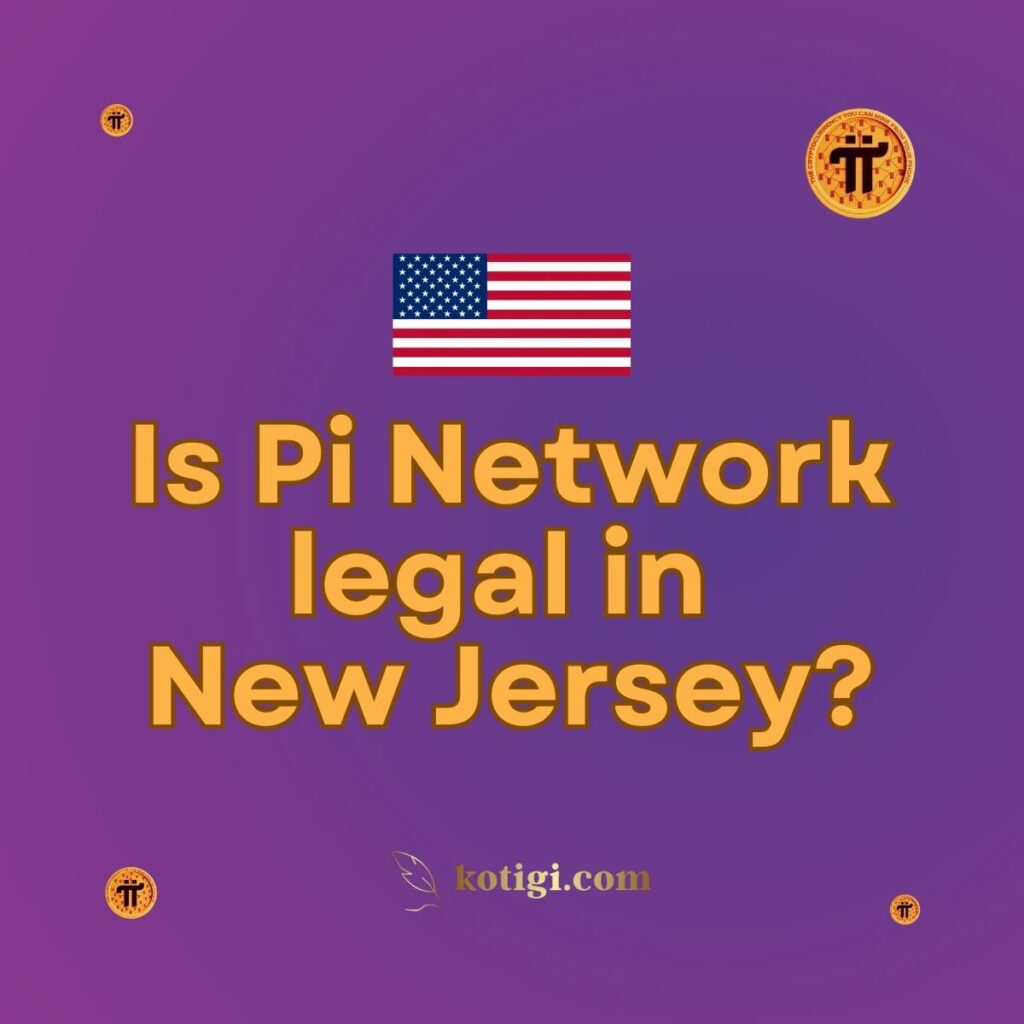 Is Pi Network legal in New Jersey?