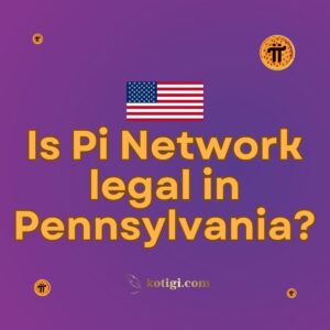 Is Pi Network legal in Pennsylvania?