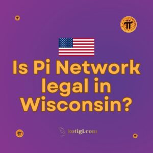 Is Pi Network legal in Wisconsin?