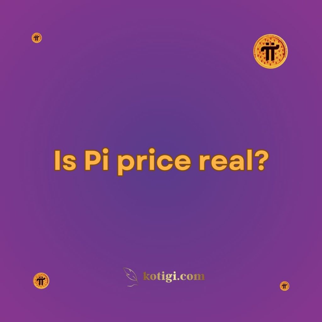 Is Pi price real?