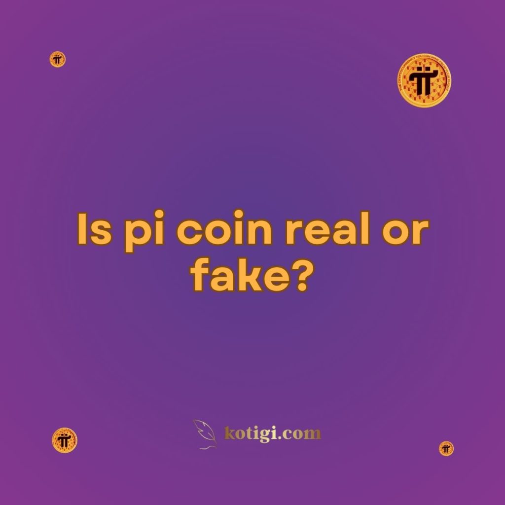 Is pi coin real or fake?