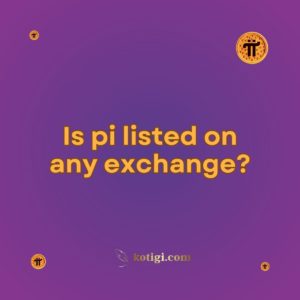 Is pi listed on any exchange?