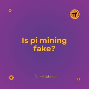 Is pi mining fake?