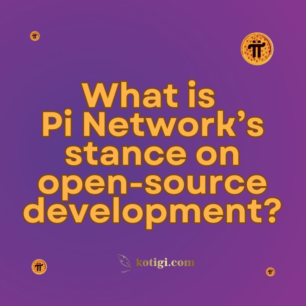 What is Pi Network’s stance on open-source development?