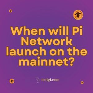 When will Pi Network launch on the mainnet?