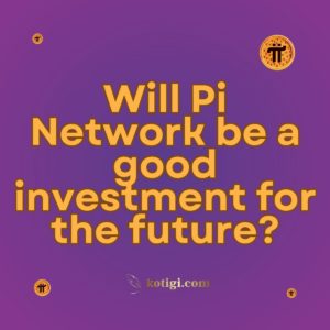 Will Pi Network be a good investment for the future?