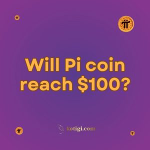 Will Pi coin reach $100?