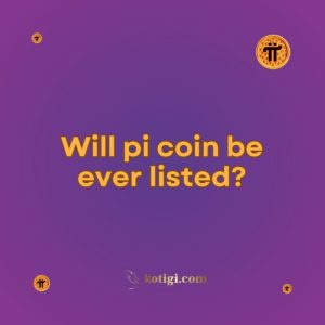 Will pi coin be ever listed?