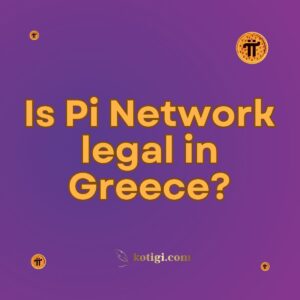 Is Pi Network legal in Greece?