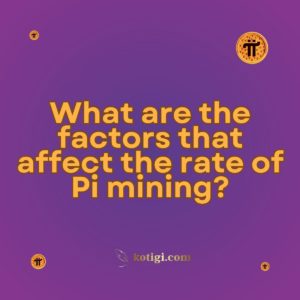 What are the factors that affect the rate of Pi mining?