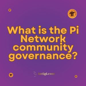 What is the Pi Network community governance?