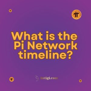 What is the Pi Network timeline?