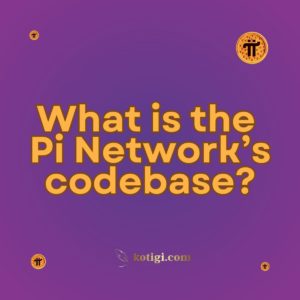 What is the Pi Network’s codebase?