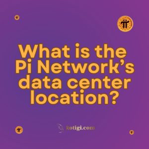 What is the Pi Network’s data center location?