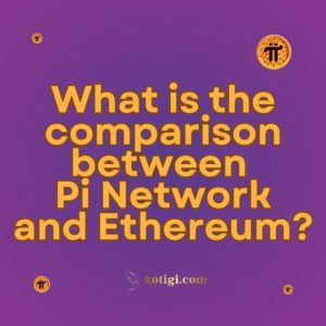 What is the comparison between Pi Network and Ethereum?