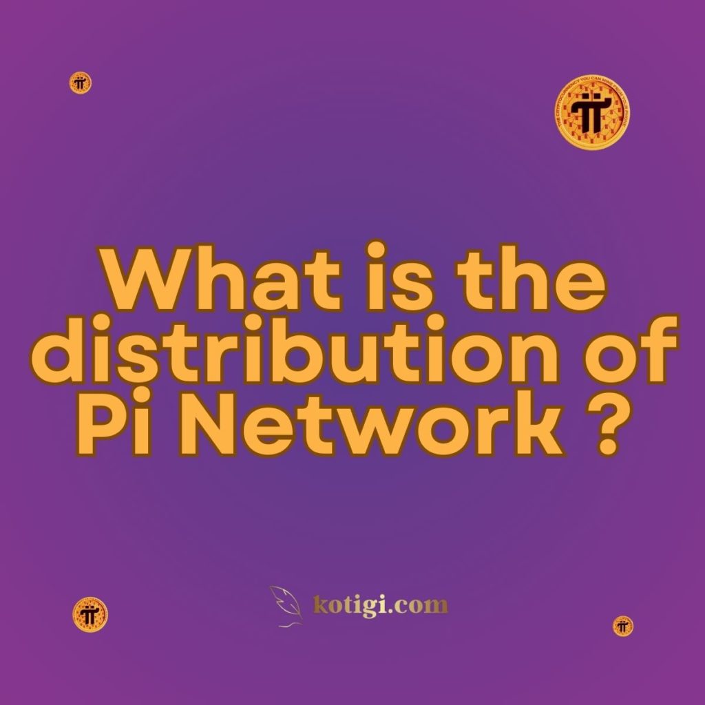 What is the distribution of Pi Network?