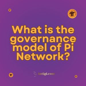 What is the governance model of Pi Network?