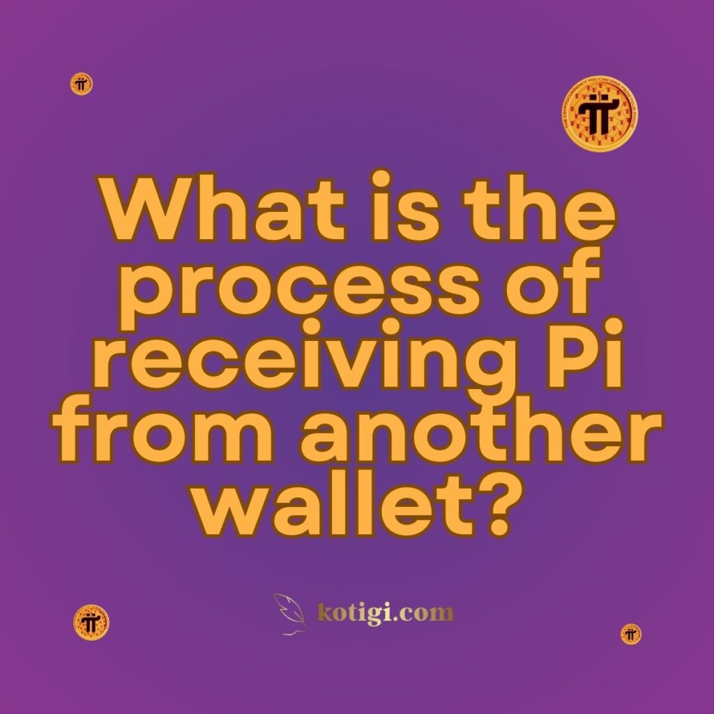 What is the process of receiving Pi from another wallet?