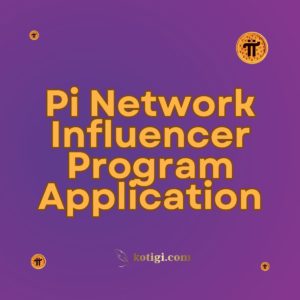 Pi Network Influencer Program Application